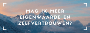 Eigenwaarde en zeflvertrouwen